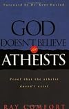 God Doesn't Believe In Atheists: Proof That The Athiest Doesn't Exist