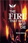 The Fire That Will Not Die