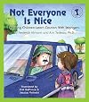 Not Everyone Is Nice: Helping Children Learn Caution with Strangers (Let's Talk)