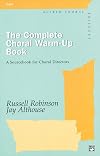 The Complete Choral Warm-Up Book