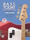 Bass Today: A Beginning Electric & Acoustic Bass Method