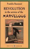 Revolution In The Service Of The Marvelous
