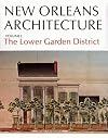 New Orleans Architecture, Volume I: The Lower Garden District