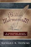 Biblical Mormonism: Responding to evangelical criticism of LDS theology