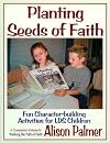 Planting the Seeds of Faith