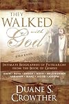 They walked with God : intimate biographies of patriarchs from the Book of Genesis