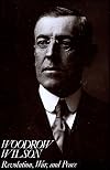 Woodrow Wilson: Revolution, War, and Peace