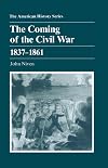 The Coming of the Civil War, 1837-1861