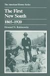 The First New South, 1865–1920