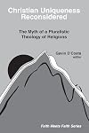 Christian Uniqueness Reconsidered: Myth of Pluralistic Theology of Religions