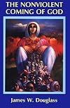 The Nonviolent Coming of God