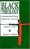 Black Theology: A Documentary History, Volume II: 1980-1992