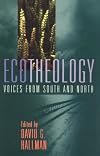 Ecotheology: Voices from South and North