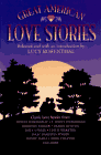 Great American Love Stories: Selected and With an Introduction by Lucy Rosenthall