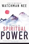 Secrets to Spiritual Power