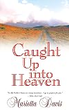 Caught Up Into Heaven
