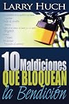 10 Maldiciones que Bloquean la Bendicion