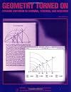 Geometry Turned On: Dynamic Software in Learning, Teaching, and Research (Mathematical Association of America Notes)