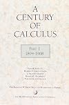 A Century of Calculus: Part I 1894-1968 (The Raymond W Brink Selected Mathematical Papers)