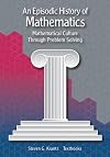 An Episodic History of Mathematics: Mathematical Culture through Problem Solving (Maa Textbook) (Mathematical Association of America Textbooks)