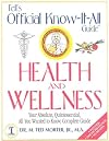Fell's Official Know-It-All Guide: Health & Wellness