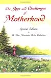 The Joys and Challenges of Motherhood (Blue Mountain Arts Collection)