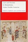Law and Society in Byzantium: Ninth-Twelfth Centuries