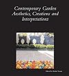 Contemporary Garden Aesthetics, Creations and Interpretations
