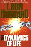 The Dynamics of Life: An Introduction to Dianetics Discoveries