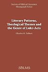 Literary patterns, theological themes, and the genre of Luke-Acts