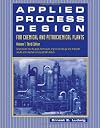 Applied Process Design for Chemical and Petrochemical Plants: Volume 1, Third Edition (Applied Process Design for Chemical & Petrochemical Plants)
