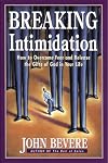 Breaking Intimidation: How to Overcome Fear and Release the Gifts of God in Your Life