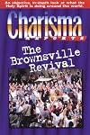 Charisma Reports - Brownsville: An objective, in-depth look at what the Holy Spirit is doing around the world