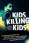 Kids Killing Kids (Christian Psychology)