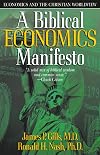 A Biblical Economics Manifesto: Economics and the Christian World View