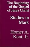 Studies In Mark: The Beginning of the Gospel of Jesus Christ