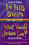 In His Steps / What Would Jesus Do?
