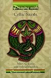 Praying With the Celtic Saints: Companions for the Journey