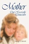 Mother: Our heavenly connection