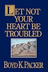 Let Not Your Heart Be Troubled