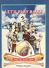 Let's Play Ball