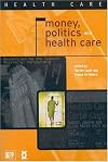 Money, politics and health care reconstructing the federal-provincial partnership