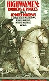 Highwaymen: Robbers and Rogues
