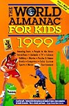 The World Almanac for Kids 1999