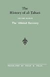 The History of al-Tabari Vol. 37. The ʻAbbāsid Recovery: The War Against the Zanj Ends A.D. 879-893/A.H. 266-279