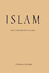 Islam and the Destiny of Man