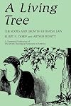 A Living Tree: The Roots and Growth of Jewish Law