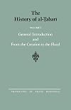 The History of al-Tabari Vol. 1. General Introduction and from the Creation to the Flood