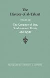 The History of al-Tabari Vol. 13. The Conquest of Iraq, Southwestern Persia, and Egypt: The Middle Years of 'Umar's Caliphate A.D. 636-642/A.H. 15-21