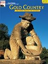 Early Mining Days - California Gold Country: The Story Behind the Scenery